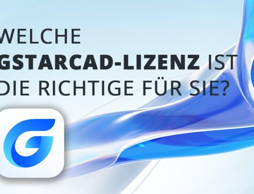 Welche GstarCAD-Lizenz ist die richtige für Sie?